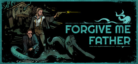 「PC/正经游戏」原谅我,神父 Forgive me Father,3.77GB,百度网盘