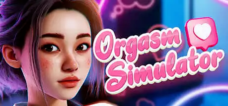 【欧美3D互动SLG】性高潮模拟器 Orgasm Simulator 2023 STEAM官方英文步兵版