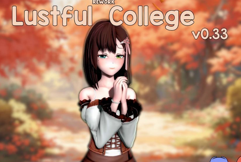 [亚洲风SLG/汉化] 欲望学院  Lustful College v0.33   [PC+安卓/2.3G]