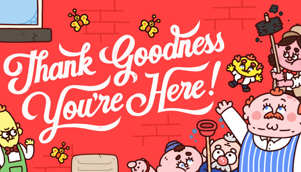 「PC/正经游戏」 谢天谢地你来了 THANK GOODNESS YOURE HERE 官方中文，642.86MB，百度网盘
