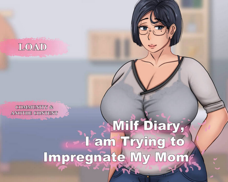 [欧美SLG/汉化] 熟女日记,我正试图让妈妈怀孕 Milf Diary, I am Trying to Impregnate My Mom  [4G]