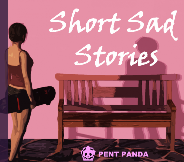 [欧美SLG/汉化] 悲伤短篇小说 Short Sad Stories Final  [PC+安卓/4.5G]