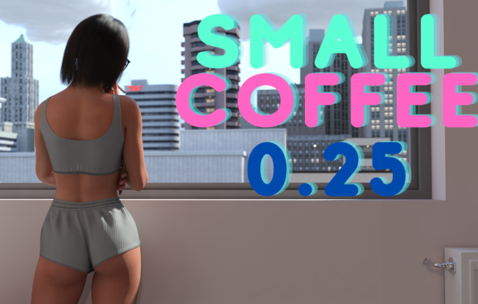 [欧美SLG/汉化] 小咖啡 Small Coffee v0.2.5 [PC+安卓/5.8G]