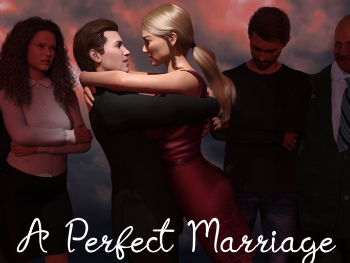 [欧美SLG/汉化] 完美婚姻 A Perfect Marriage v0.7.5b [PC+安卓/2.9G]