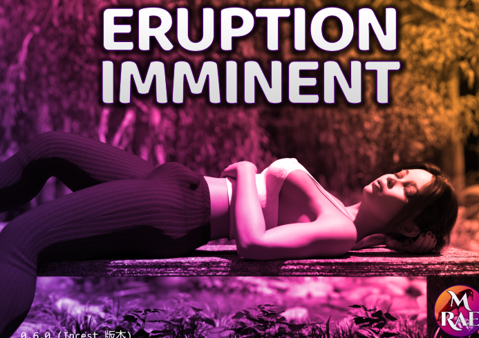 [欧美SLG/汉化] 火山爆发即将来临 Eruption Imminent v0.6.0 [PC+安卓/6.7G]
