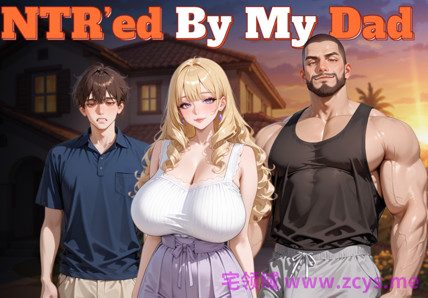 [日式SLG/汉化] 被我爸爸NTR NTR’ed by My Dad v0.4.0 [PC+安卓/2.4G]